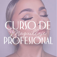 Cargar imagen en el visor de la galería, CURSO DE MAQUILLAJE PROFESIONAL
