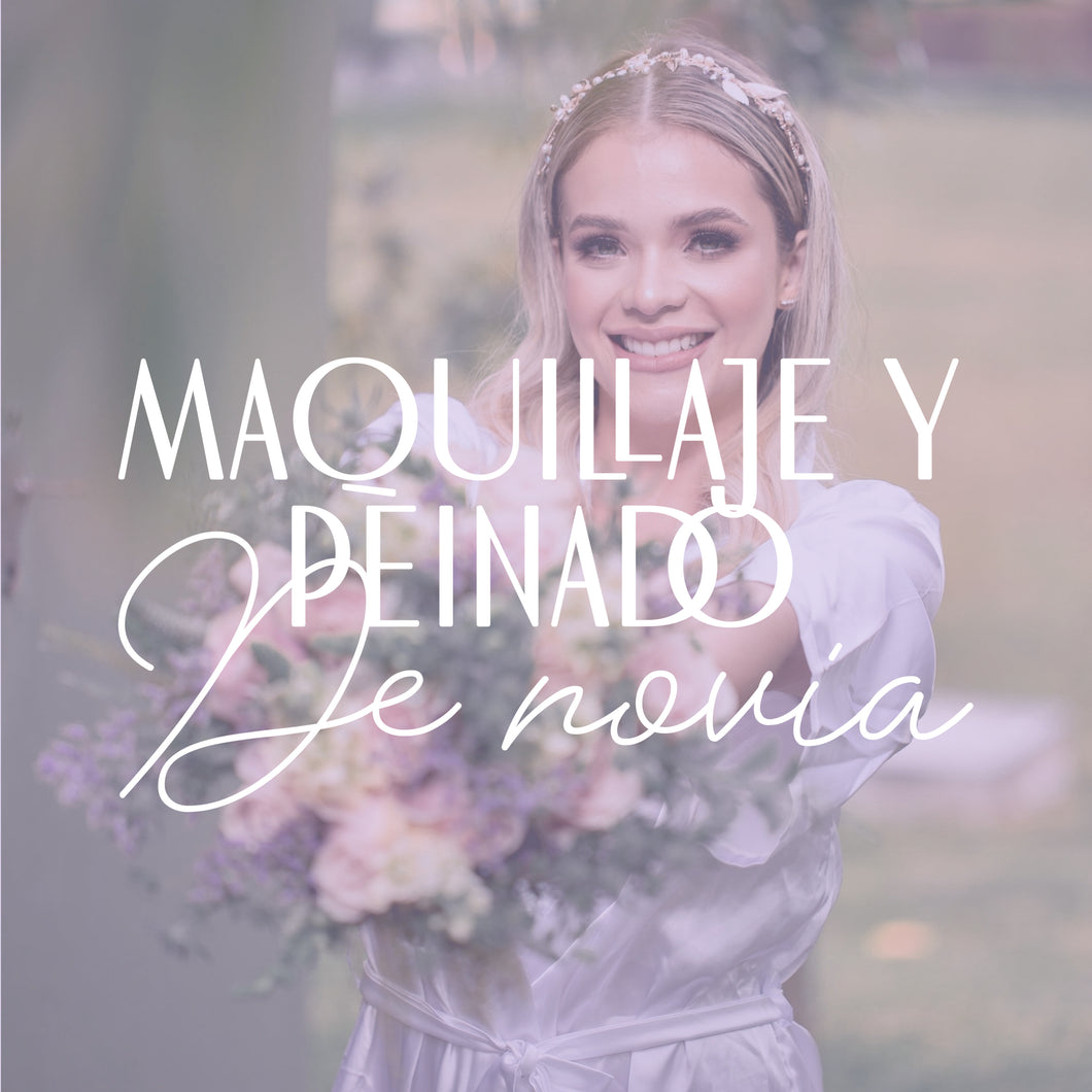 MAQUILLAJE Y PEINADO DE NOVIAS