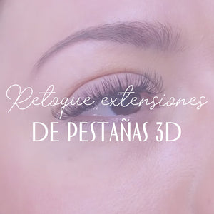 RETOQUE DE EXTENSIONES DE PESTAÑAS 3D O VOLUMEN