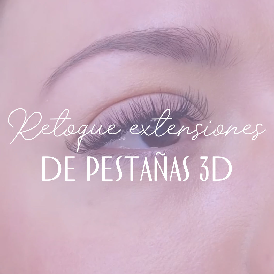 RETOQUE DE EXTENSIONES DE PESTAÑAS 3D O VOLUMEN